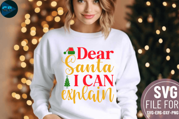 Download Dear Santa I Can Explain SVG Design - Sign Collection