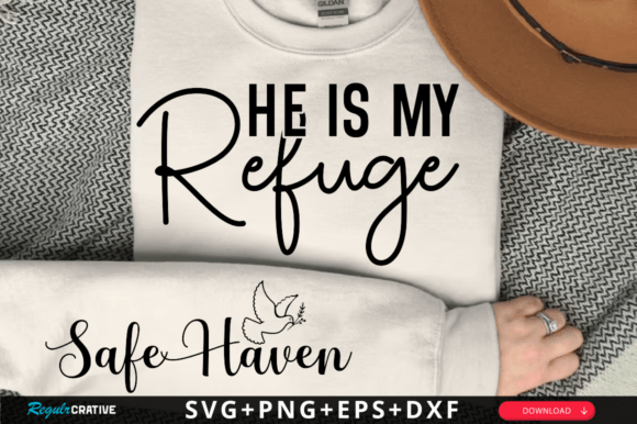 Download He is My Refuge Sleeve Svg Design - Sign Collection