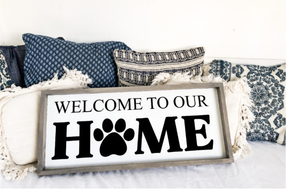 Download Welcome to Our Home Paw Dog SVG Design - Sign Collection
