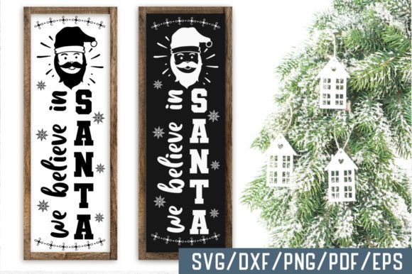 Download We Believe in Santa Porch Sign - Sign Collection