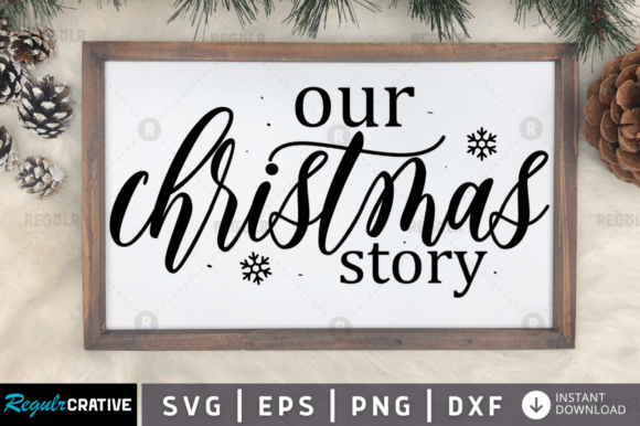Download FREE  Our Christmas Story Svg Design - Sign Collection