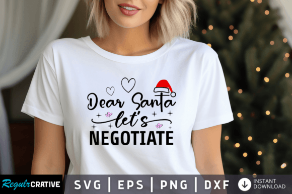 Download Dear Santa Lets Negotiate Svg Design - Sign Collection
