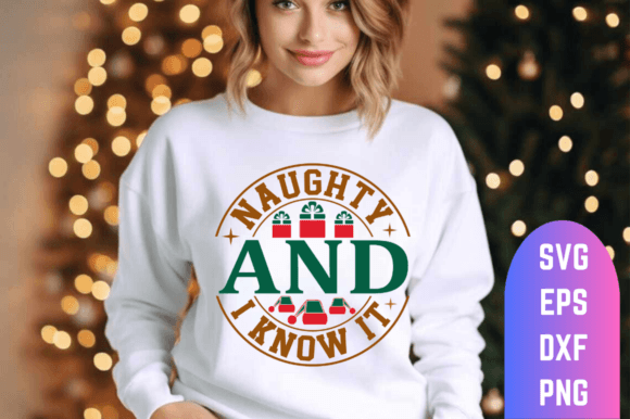 Download Naughty and I Know It SVG Design - Sign Collection