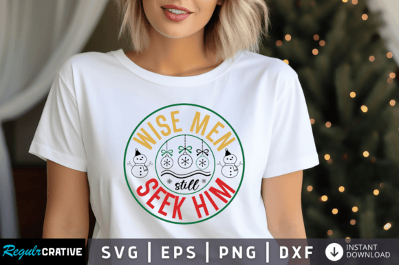 Download Wise Men Still Seek Him Svg Design - Sign Collection