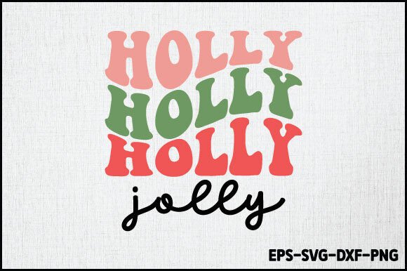 Download Holly Jolly Svg Design - Sign Collection