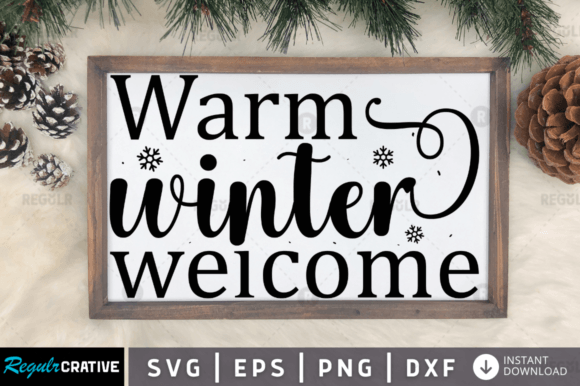 Download FREE Warm Winter Welcome Svg Design - Sign Collection