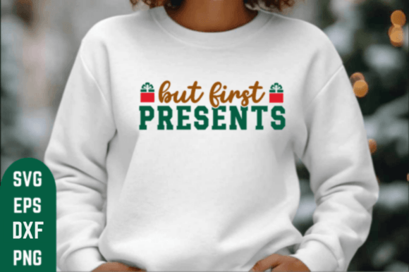 Download But First Presents SVG Design - Sign Collection