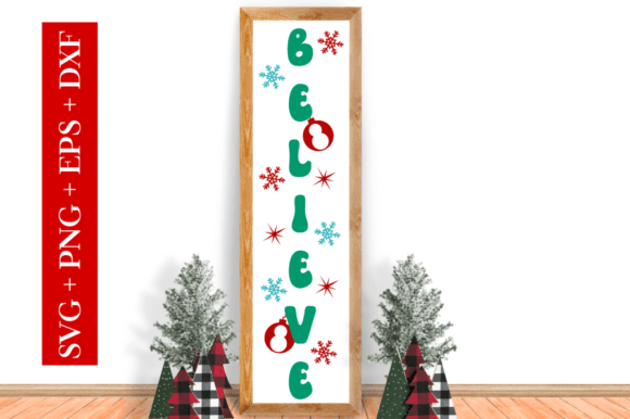 Download Believe Svg Design,Porch Sign Svg, Chris - Sign Collection