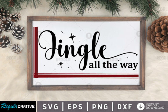 Download FREE Jingle All the Way Svg Design - Sign Collection