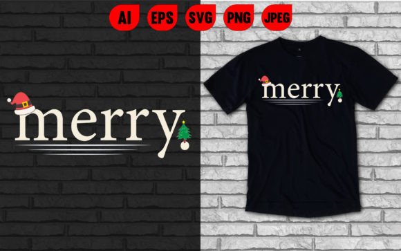 Download Merry T Shirt, Christmas T Shirt Design - Sign Collection